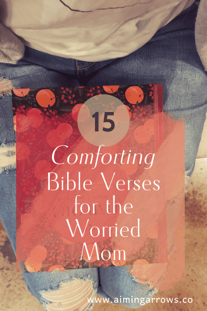 a girl sitting with a book in her lap and the words 15 Comforting Bible Verses for Mamas Who Worry laid over top